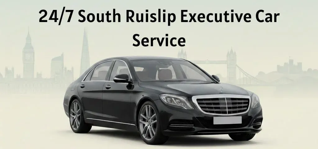 South Ruislip Executive Car Service